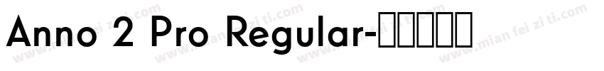 Anno 2 Pro Regular字体转换